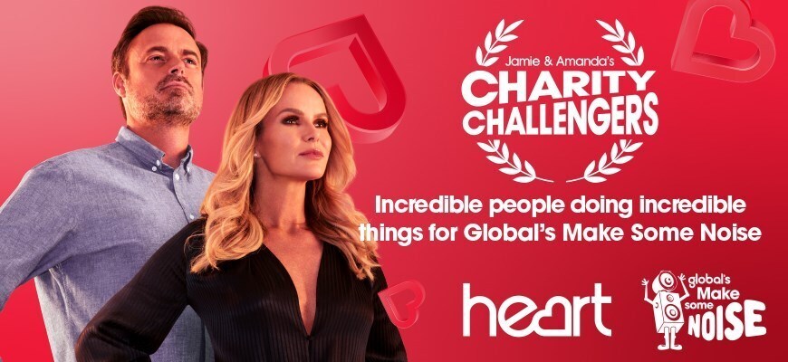 Jamie & Amanda's Charity Challengers - Incredible people doing incredible things for Global's Make Some Noise